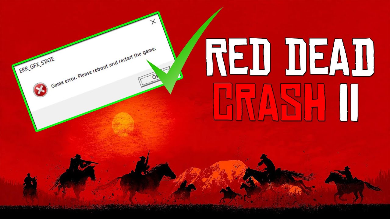 ERR_GFX_STATE Crash Fix Red Dead Redemption 2 PC 2022