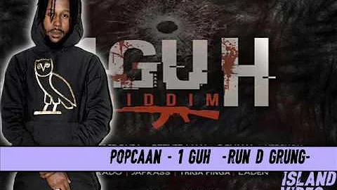 Popcaan - 1 Guh (Run D Grung) 1GUH RIDDIM JULY 2017