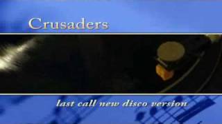 Video thumbnail of "crusader last call disco version 1980"