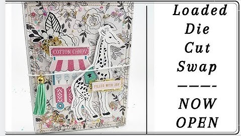 LOADED DIE CUT SWAP **CLOSED ** | BRING YOUR GOOD DIES!!