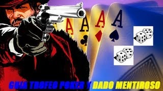 Red Dead Redemption: Guía Trofeo de Poker y del dado mentiroso.