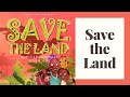 Save the Land by Bethany Stahl | Children&#39;s Book Trailer