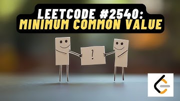 LeetCode #2540: Minimum Common Value