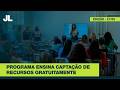 Programa Incentivar abre vagas para formação gratuita em captação de recursos | JCL