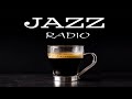 Relaxing JAZZ Radio - Soft JAZZ & Sweet Bossa Nova For Calm, Work, Study