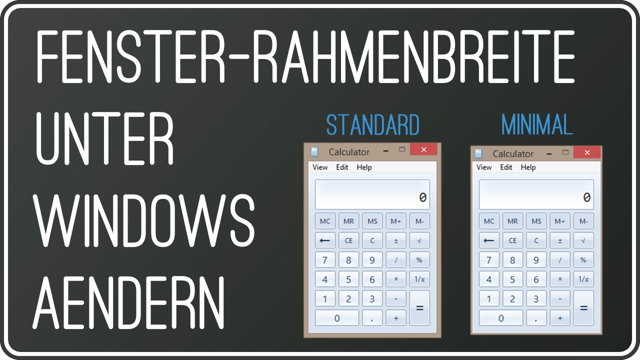 Fenster Rahmenbreite und Größe ändern unter Windows 7 und 8/8.1 | Anleitung