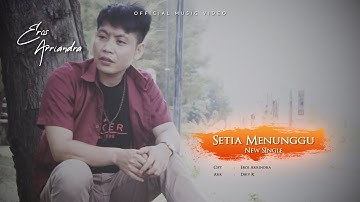 Eros Arriandra - Setia Menunggu ( Official Music Video )