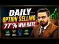 Daily Option Selling Trading Strategy | Low Risk!! High Win Rate!!