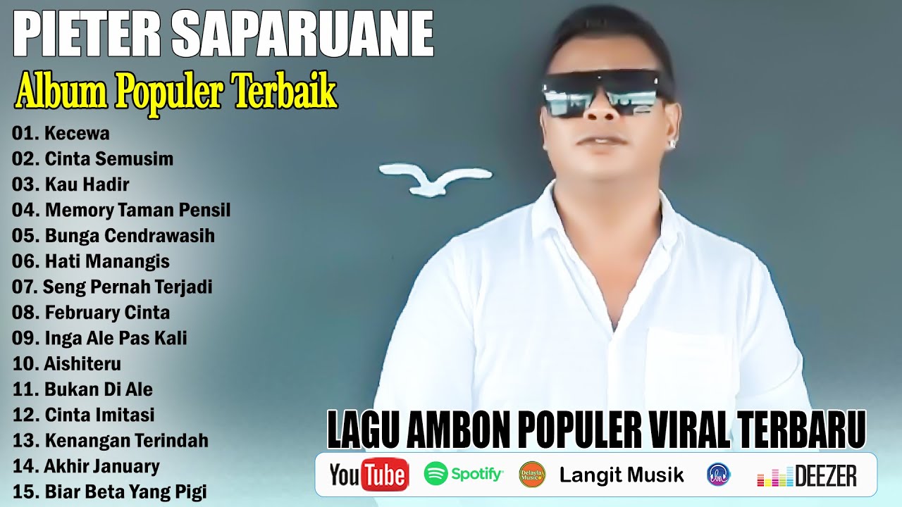 PIETER SAPARUANE FULL ALBUM POPULER 2025 || LAGU AMBON POPULER TERBARU TIKTOK 2025