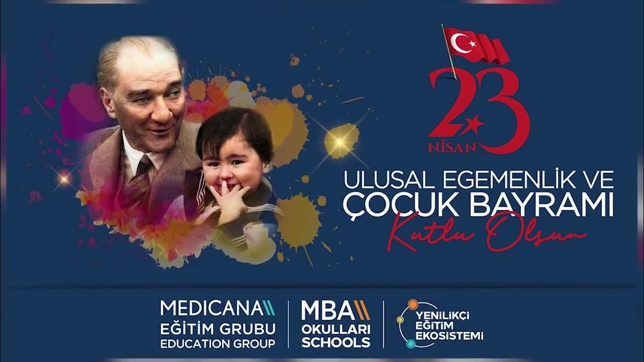 23 NİSAN ULUSAL EGEMENLİK VE ÇOCUK BAYRAMI KUTLU OLSUN