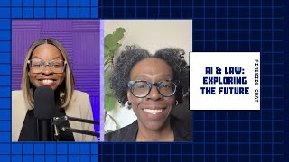 AI and Law: Exploring the Future | Fireside Chat with Maureen Murat and Tolulope Awoyomi