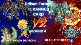 Round 4 (Finals) Edison Format +1 Banned Card Antonio (Dandy Dragons) vs Brandon (Gladiator Beast)