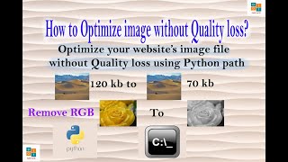 Optimize Images Using Python  | Remove colors from Images |Optimize images without Quality loss.