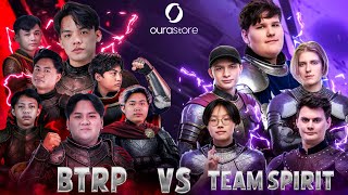 BTRP VS TEAM SPIRIT | STM BY OURASTORE