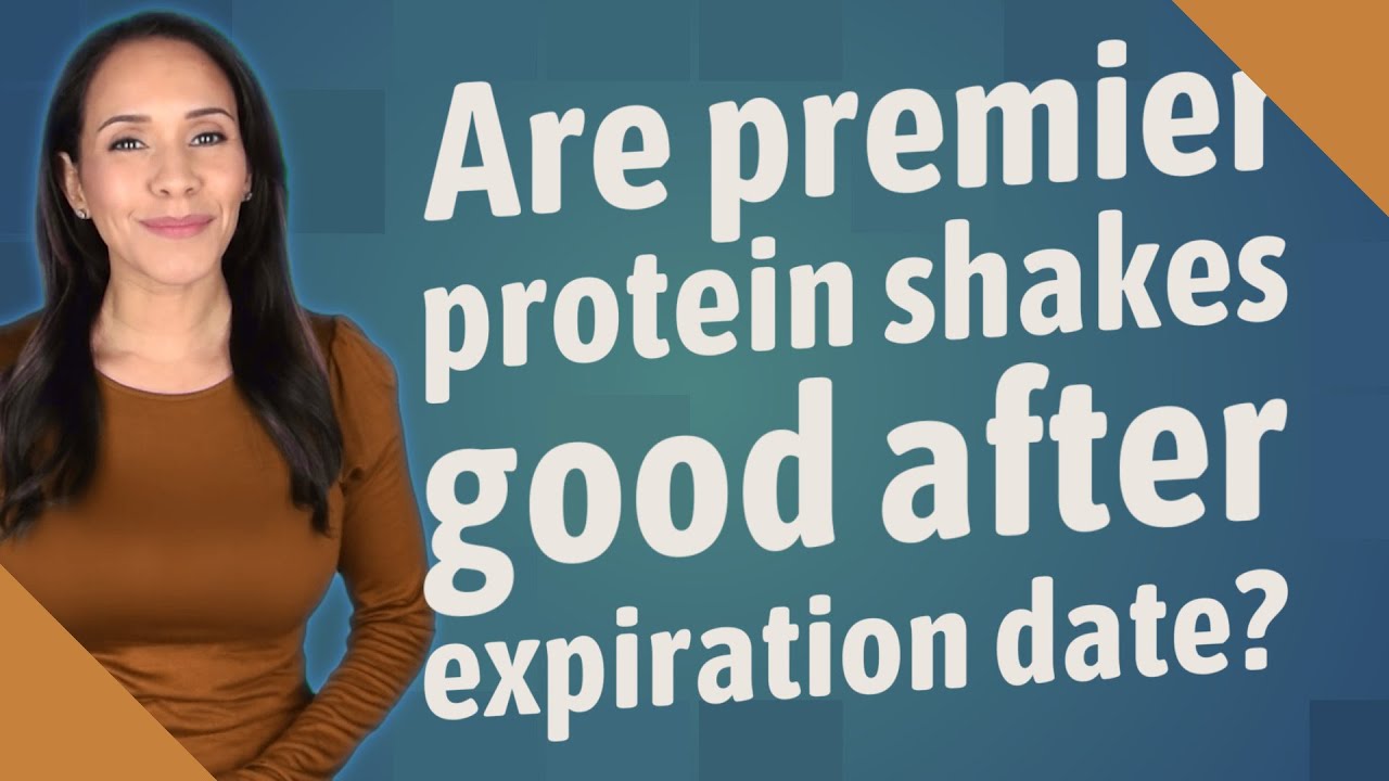 Are Premier Protein Shakes Good After Expiration Date?