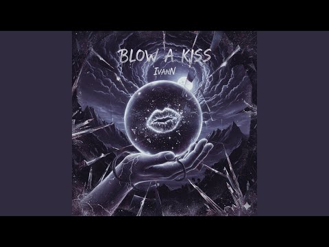 Blow A Kiss