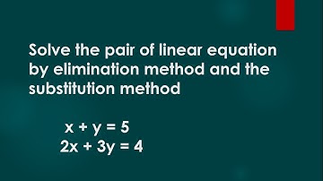 solve pair of linear equation by using elimination method and substitution method | Its Study time