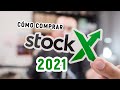 STOCKX COMO COMPRAR DE CUALQUIER PARTE 2021 | Han cambiado muuuchas cosas !!