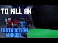 Roblox | To kill an Instruction Manuel in Dynamic Cutscene Animations!?