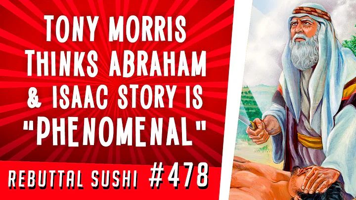 Tony Morris thinks the Abraham and Isaac story is ...