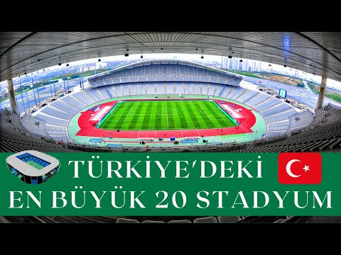 Türkiye'nin En Büyük Stadyumları - En Büyük 20 Stat - Kapasitesi En Çok Olan Stadyumlar 2022