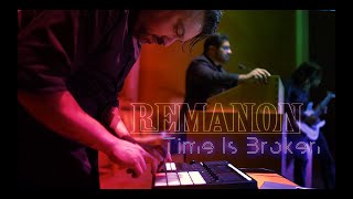 Remanon   Time Is Broken   