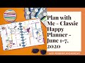 Plan with me - Classic Happy Planner - June 1-7, 2020