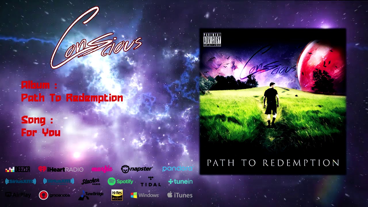 Watch Conscious - For You (Path To Redemption) on YouTube Watch Conscious - For You (Path To Redemption) on YouTube