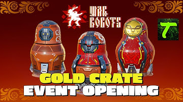 [WR] War Robots Opening Unboxing New special Delivery Update Yaga Gang Event Gold Crate