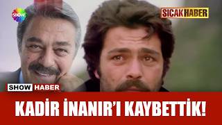Play video: Kadir İnanır 77 yaşında hayata veda etti!