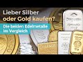 Lieber Silber oder Gold kaufen? Vorteile und Nachteile der beiden Edelmetalle im Vergleich