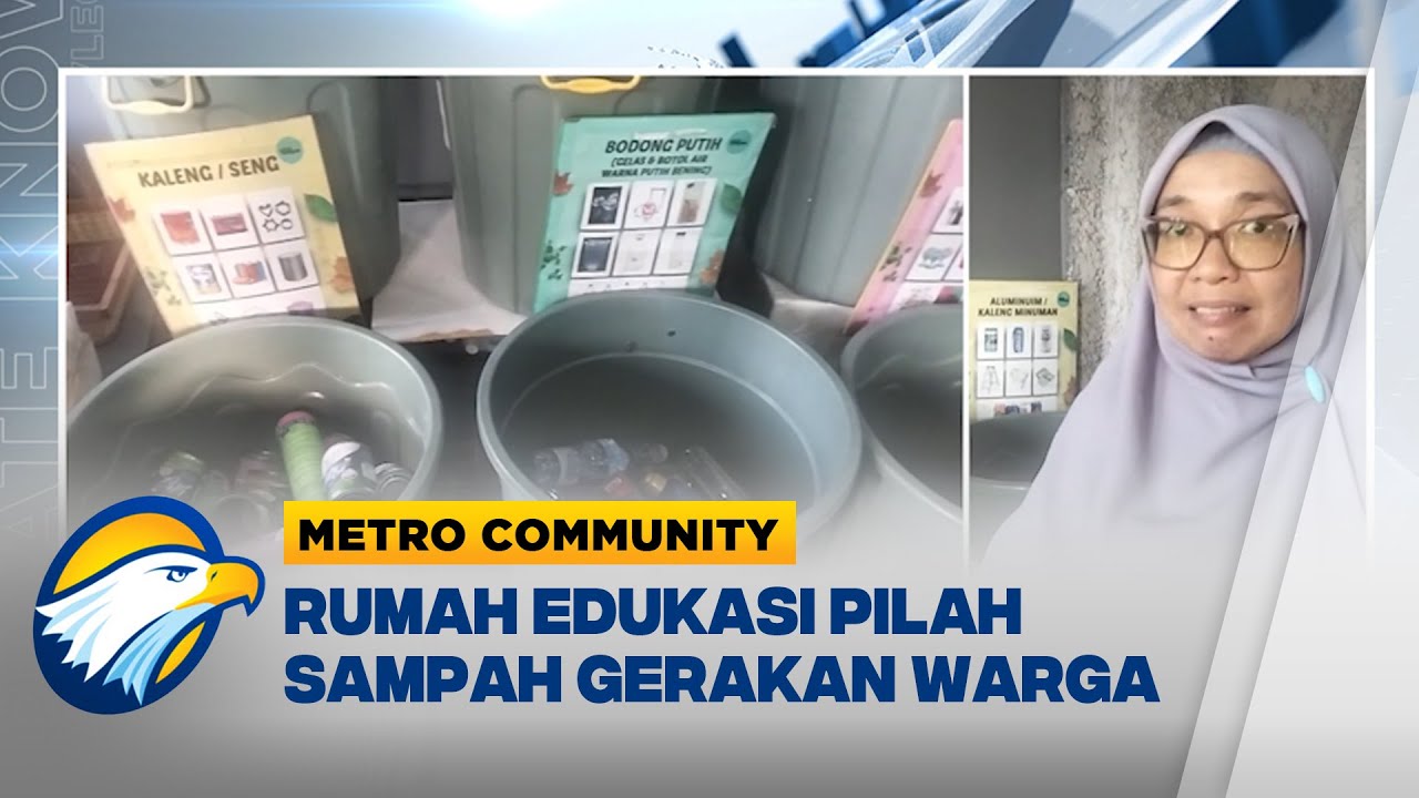 Metro Community - Rumah Edukasi Pilah Sampah Ajak Masyarakat Mengurangi Sampah