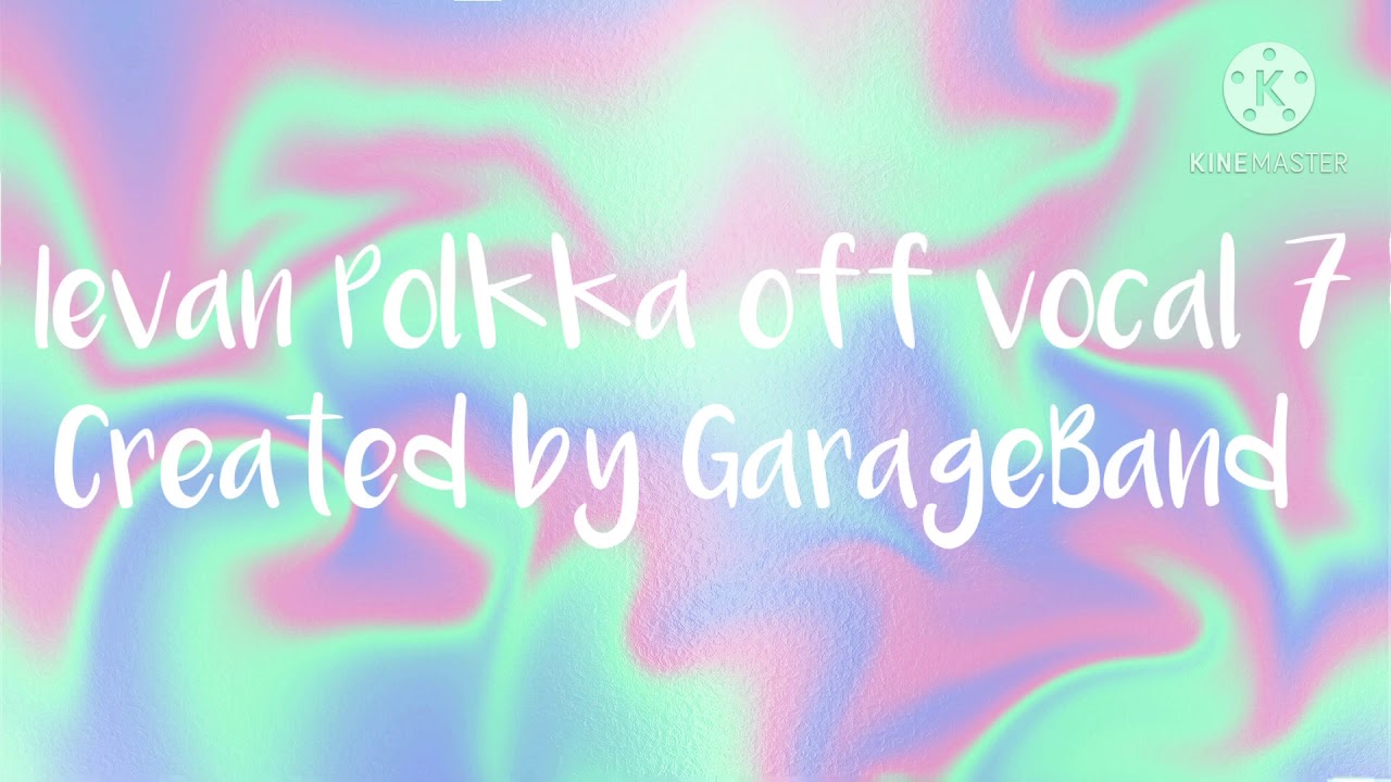 Ievan Polkka off vocal 7