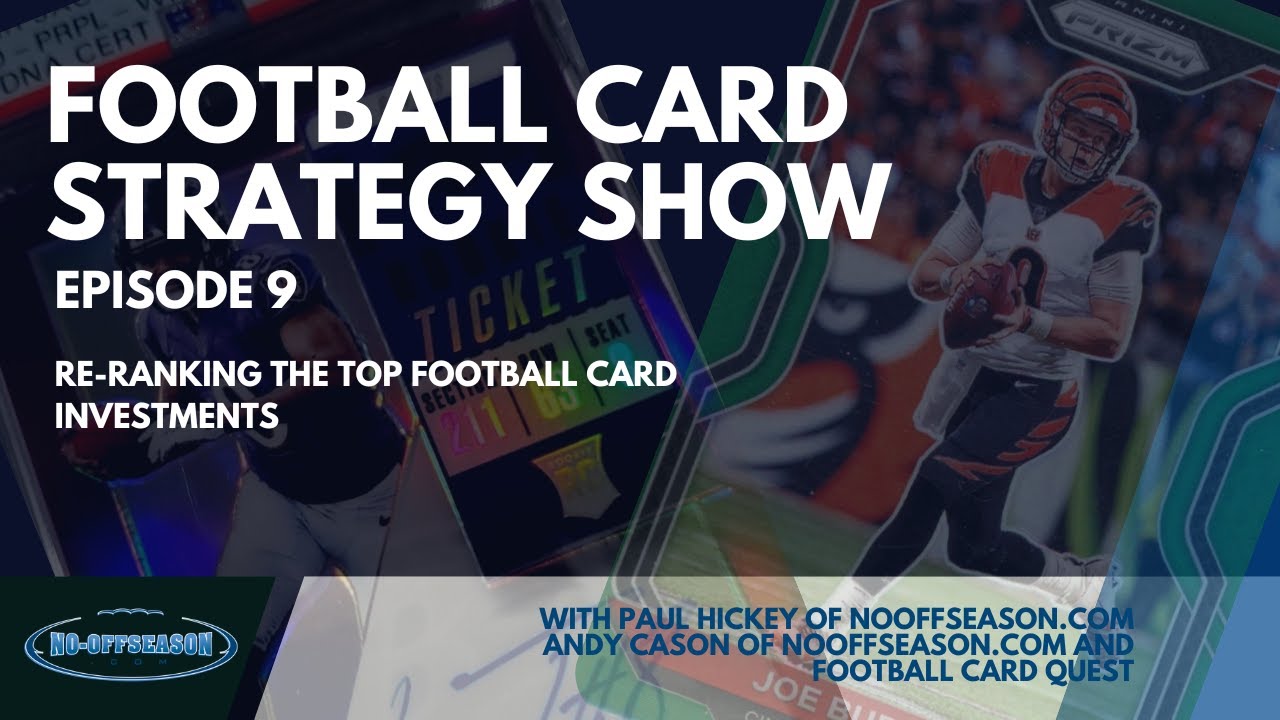 Football Card Strategy Show Ep 9 ReRanking The Top Football Card Investments YouTube