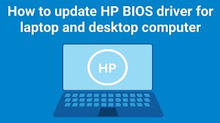 How to update HP BIOS driver for laptop and Desktop computer