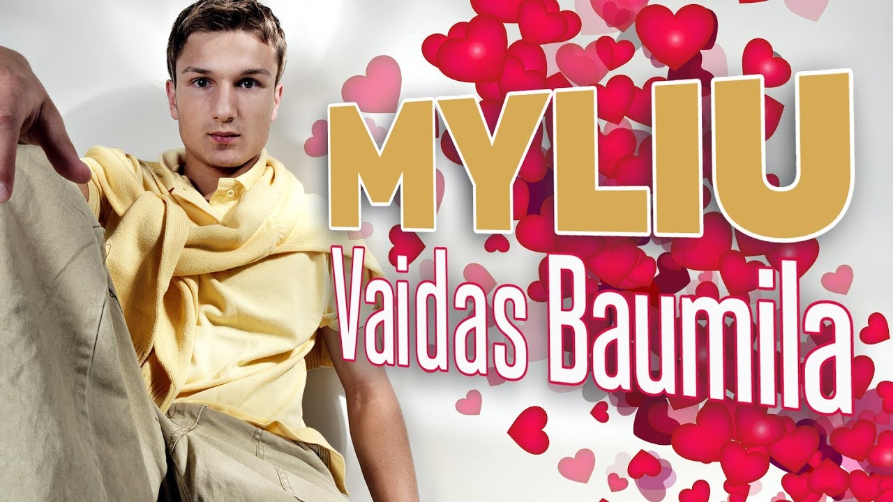 Vaidas Baumila   Myliu Official Lyric Video Lietuvikos Dainos