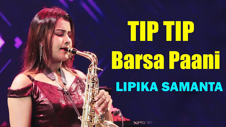 New Saxophone Music ~ Tip Tip Barsa Paani // Cover by Saxophone Queen Lipika // Bikash Studio