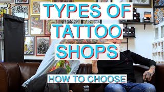 How to Choose Tattoo Shop - types of shops
