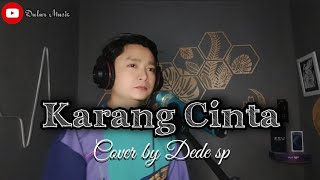 Karang Cinta (Mirnawati) - Cover by Dede Sp