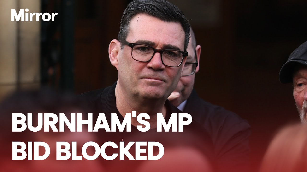 Labour blocks Andy Burnham from Gorton and Denton by-election