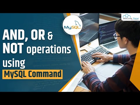 MySQL Commands: And, OR & NOT Operator | MySQL Tutorial for Beginners