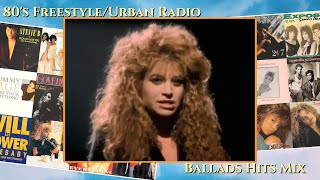 80's Freestyle/Urban Radio Ballads Hits Mix (Music Vidsos)(Stevie B., Timmy T., Sweet Sensation...)