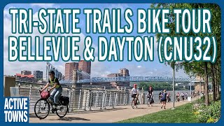 CNU32: This bike tour by Tri-State Trails explores Bellevue & Dayton, KY