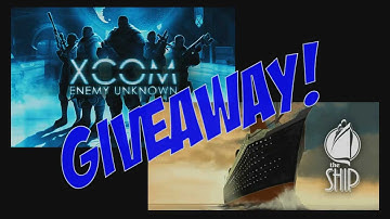 GIVEAWAY! - XCOM Enemy Unknown + 2x The Ship Complete