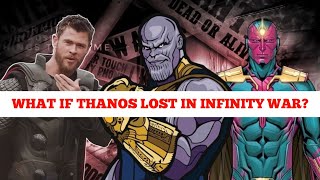 What If Thanos Lost In Infinity War?