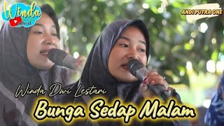 BUNGA SEDAP MALAM || WINDA DWI LESTARI || ANDI PUTRA 1 || GUNUNGSARI BLOK BOJONG KULON SUKAGUMIWANG