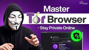 What is Tor Browser? How It Works & Why You Should Use It