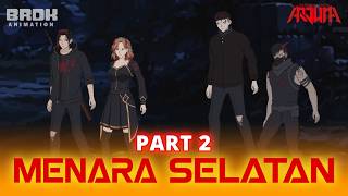 SOUTHERN TOWER PART 2 - Indonesian Animated Series