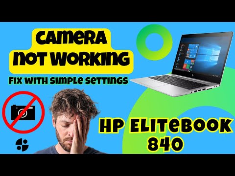 Hp Elitebook 840 Camera Not Working