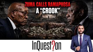 Zuma Calls Ramaphosa a “Crook” | What of State Capture | InQuestion